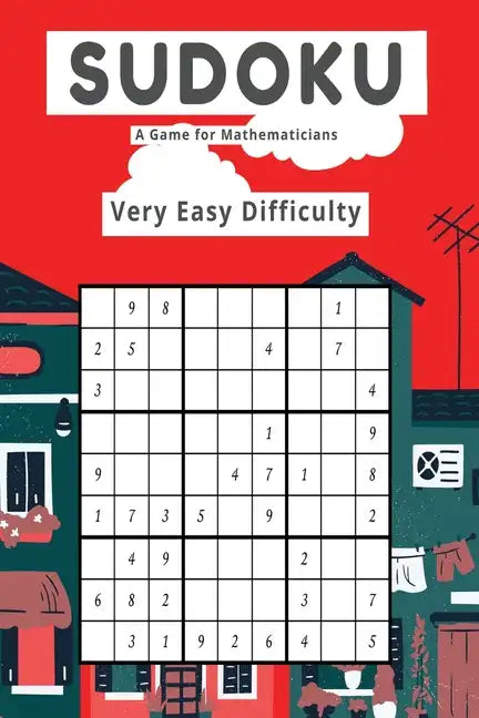 Sudoku A Game for Mathematicians Very Easy Difficulty - Paperback
