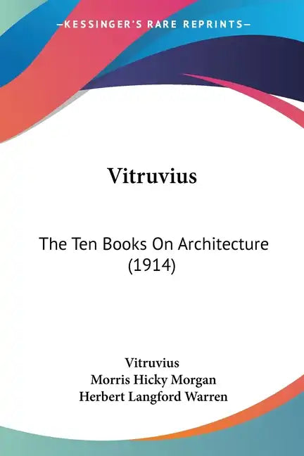 Vitruvius: The Ten Books on Architecture (1914) - Paperback