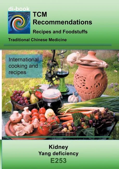 TCM - Kidney - Yang deficiency: E253 TCM - Kidney - Yang deficiency - Paperback