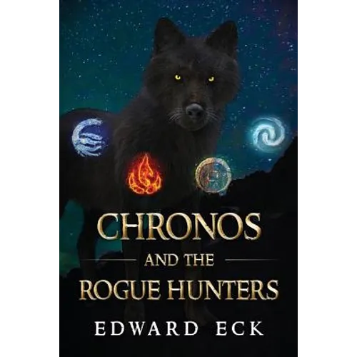 Chronos and the Rogue Hunters - Paperback