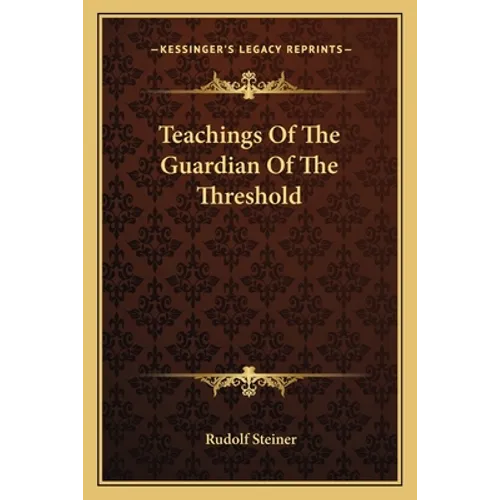 Teachings Of The Guardian Of The Threshold