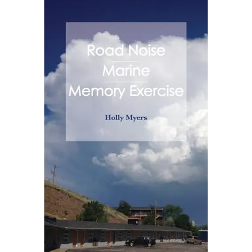 Road Noise: Road Noise / Marine / Memory Exercise - Paperback