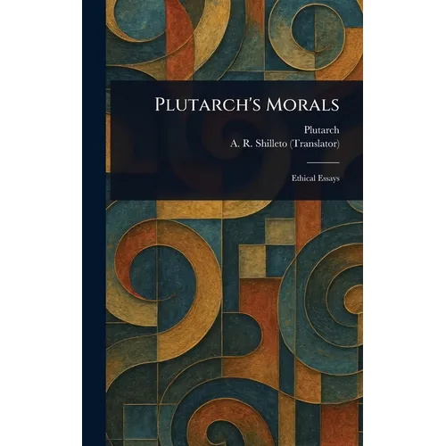 Plutarch's Morals - Hardcover