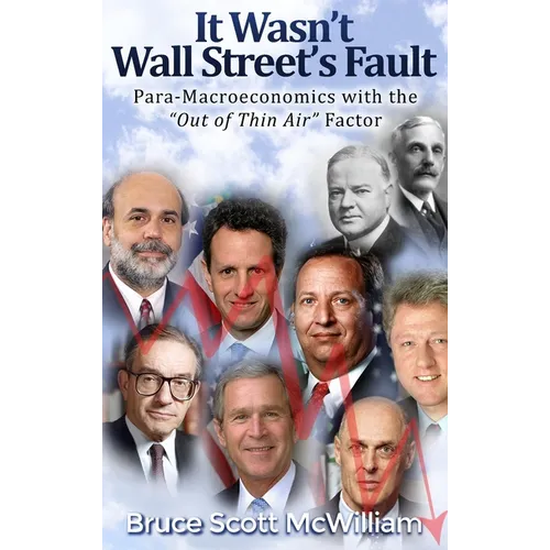 It Wasn't Wall Street's Fault: Para-Macroeconomics with the 