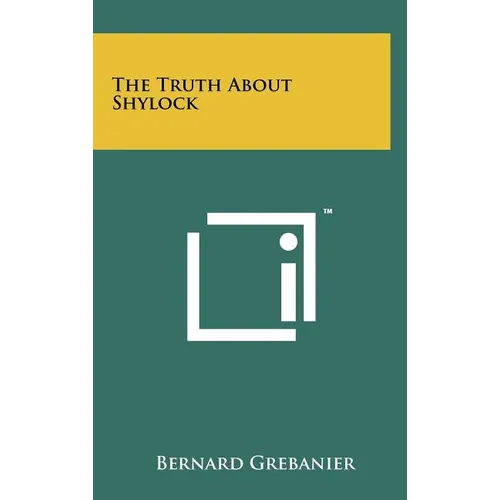 The Truth about Shylock - Hardcover