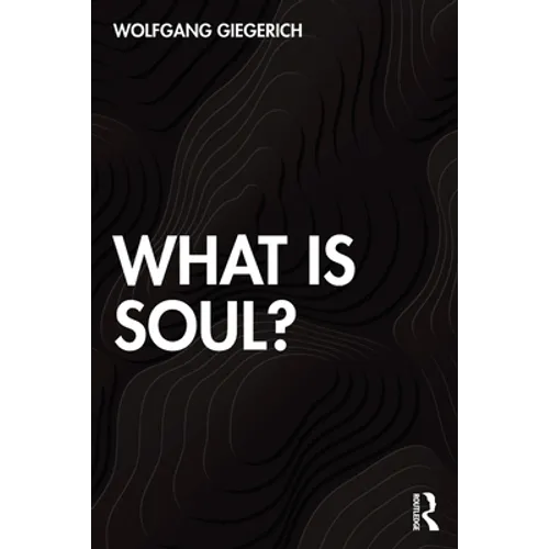 What Is Soul? - Paperback