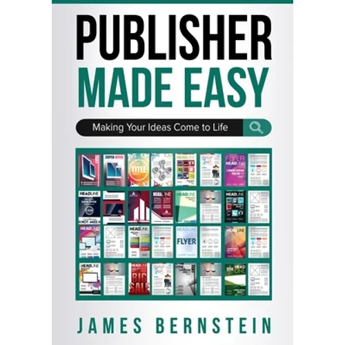 Publisher Made Easy: Making Your Ideas Come to Life - Paperback