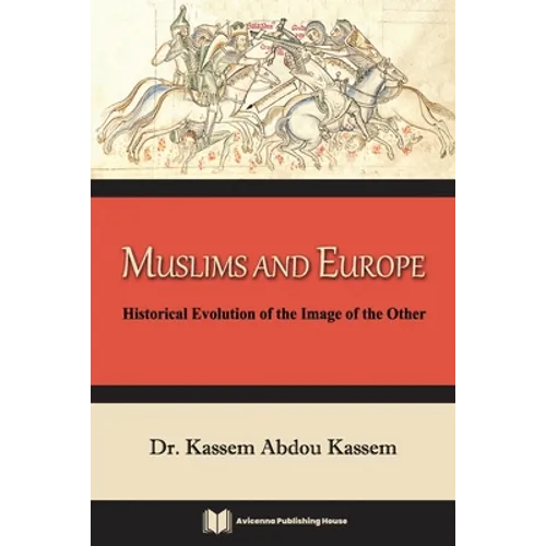 Muslims and Europe: Historical Evolution of the Image of the Other - Paperback