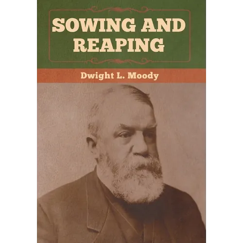 Sowing and Reaping - Hardcover