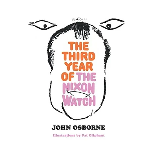 The Third Year of the Nixon Watch - Paperback