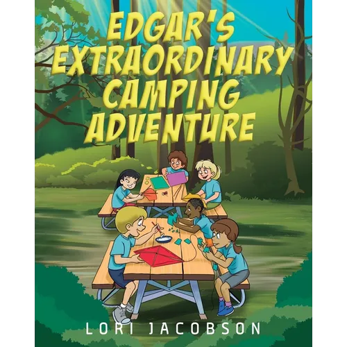 Edgar's Extraordinary Camping Adventure - Paperback