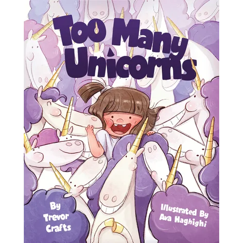 Too Many Unicorns - Hardcover