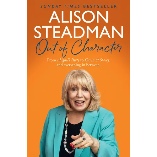 Out of Character: From Abigail's Party to Gavin and Stacey, and Everything in Between - Paperback