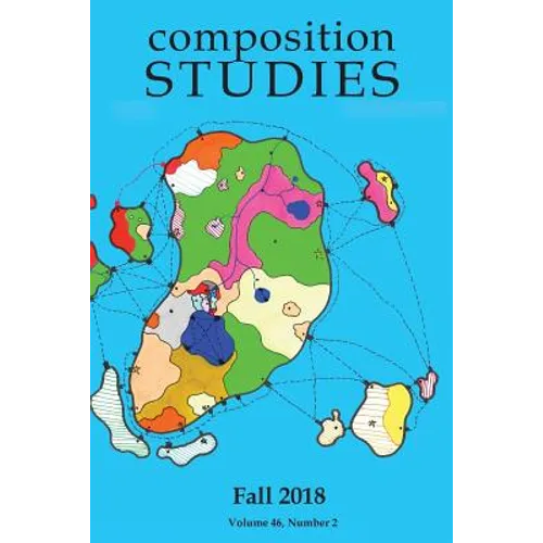 Composition Studies 46.2 (Fall 2018) - Paperback