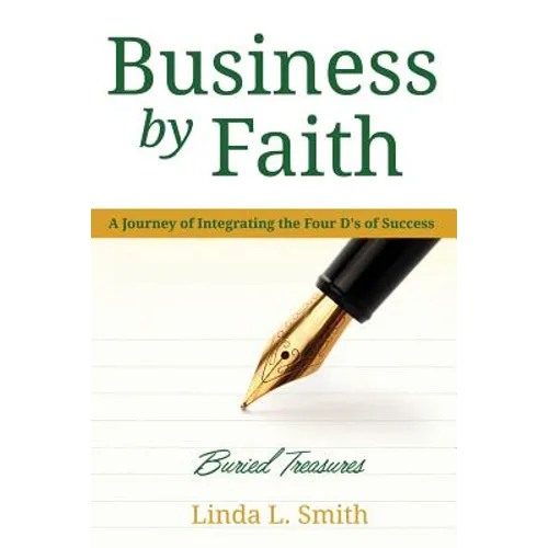 Business by Faith Vol. II: Buried Treasures - Paperback