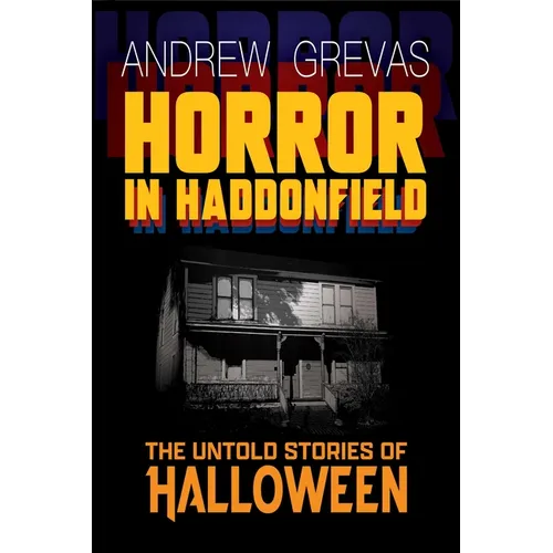 Horror in Haddonfield: Halloween's Untold Stories - Paperback