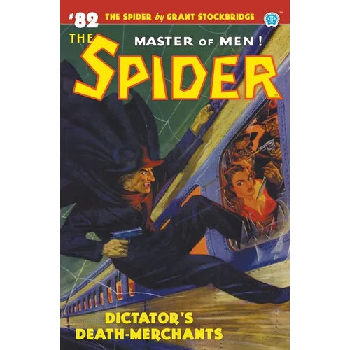 The Spider #82: Dictator's Death-Merchants - Paperback