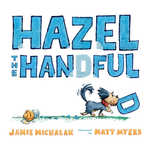 Hazel the Handful - Hardcover