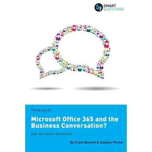 Thinking of...Microsoft Office 365 and the Business Conversation? Ask the Smart Questions