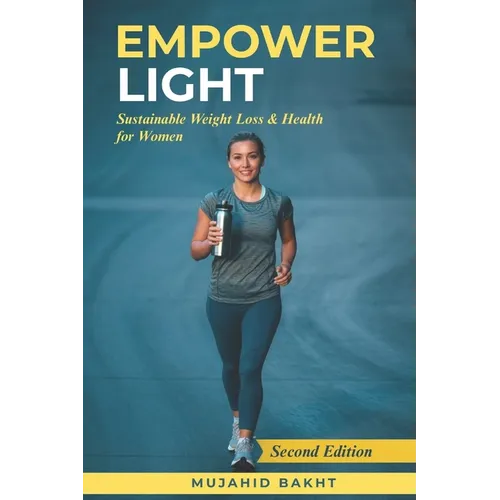 Empower Light: Sustainable Weight Loss & Health for Women - Paperback