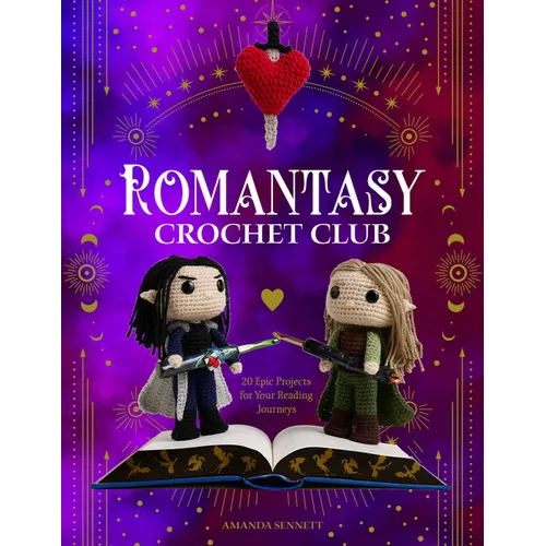 Romantasy Crochet Club: 20 Epic Projects for Your Reading Journeys