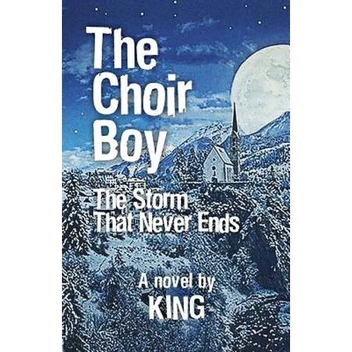 The Choir Boy: Storm That Never Ends - Paperback