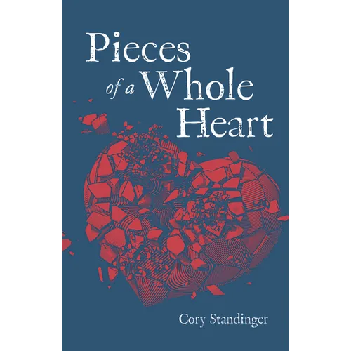 Pieces of a Whole Heart - Paperback