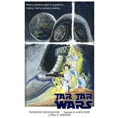 Jar Jar Wars, Episode IV: A New Dope: The Novelization Parody