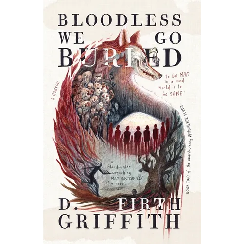 Bloodless We Go Buried: An Earth Mother Horror - Paperback