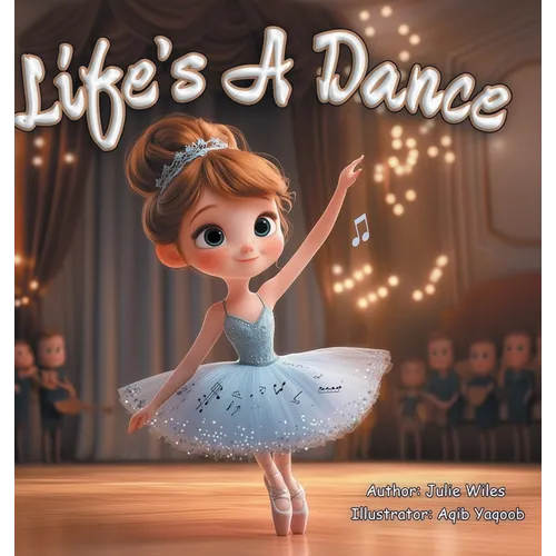Life's A Dance - Hardcover