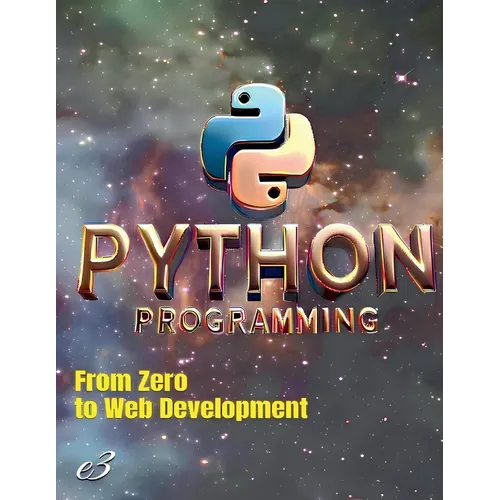 Python Programming: From Zero to Web Development - Paperback
