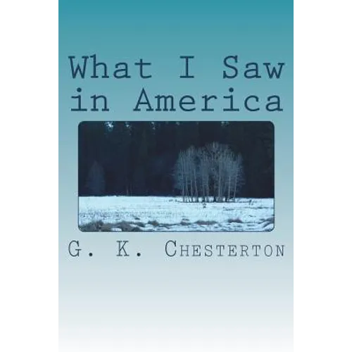 What I Saw in America - Paperback