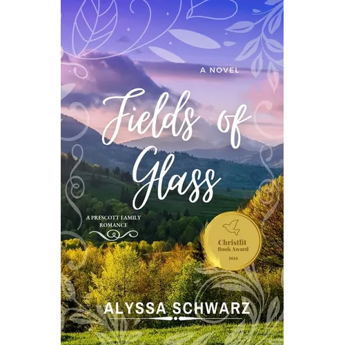 Fields of Glass: A Prescott Family Romance - Paperback
