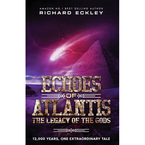 Echoes of Atlantis Legacy of the Gods