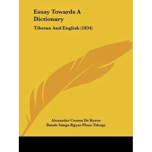 Essay Towards A Dictionary: Tibetan And English (1834) - Paperback