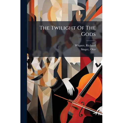 The Twilight Of The Gods - Paperback
