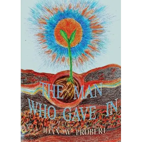 The Man Who Gave In - Paperback