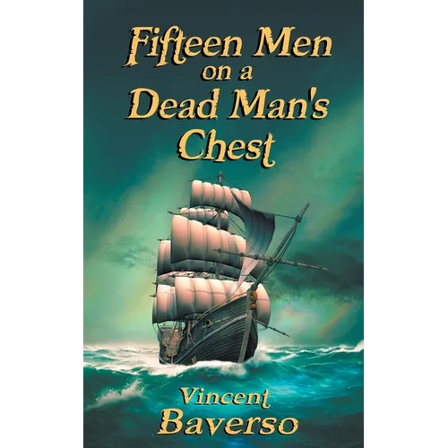 Fifteen Men on a Dead Man's Chest - Paperback