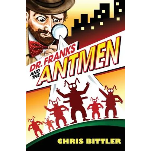 Dr. Franks and the Antmen - Paperback