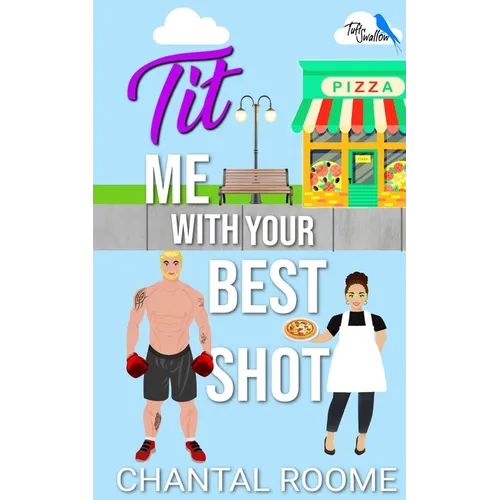 Tit Me With Your Best Shot - Paperback
