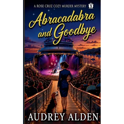 Abracadabra and Goodbye - Paperback
