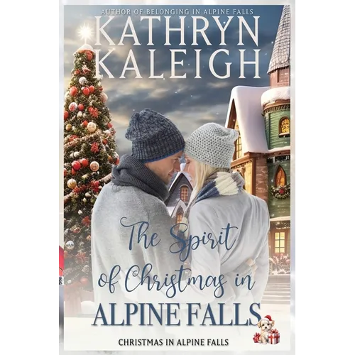 The Spirit of Christmas in Alpine Falls - Paperback
