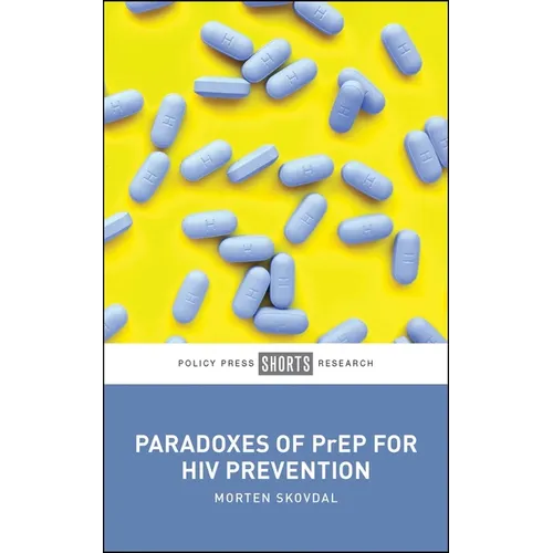 Paradoxes of Prep for HIV Prevention - Paperback