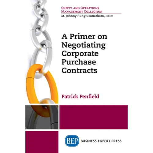 A Primer on Negotiating Corporate Purchase Contracts - Paperback