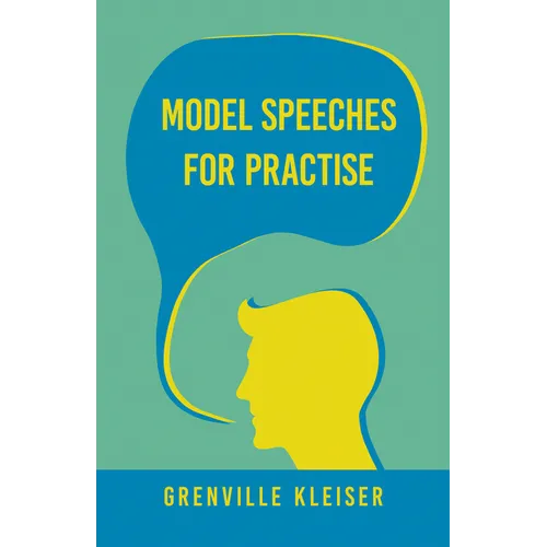 Model Speeches for Practise: With an Essay from Humorous Hits and How to Hold an Audience - Paperback
