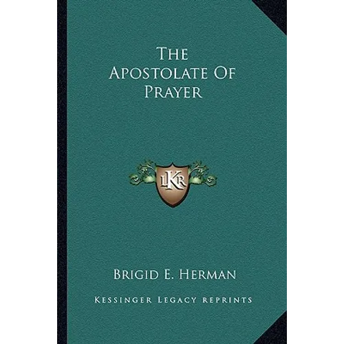 The Apostolate Of Prayer - Paperback