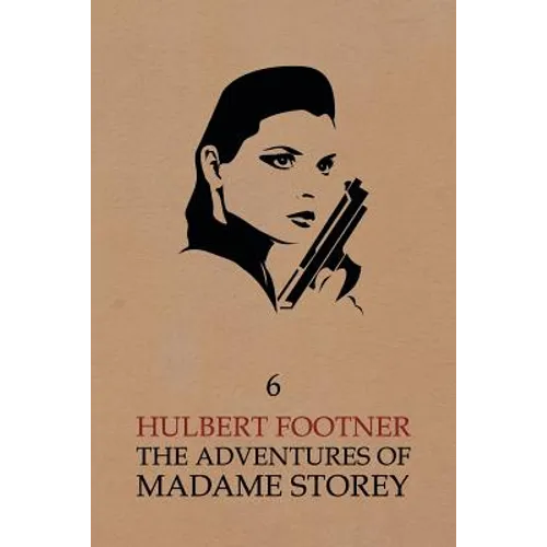 The Adventures of Madame Storey: Volume 6 - Paperback
