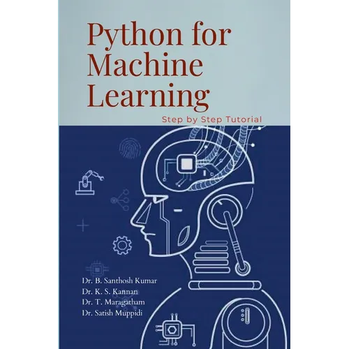 Python for Machine Learning: Hands-On Tutorials - Paperback