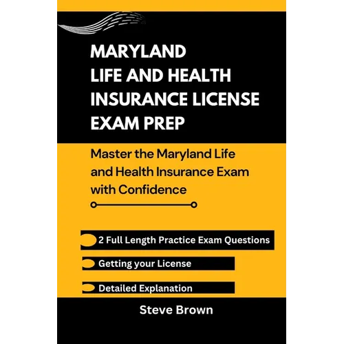Maryland Life and Health Insurance License Exam Prep: Master the Maryland Life and Health Insurance Exam with Confidence - Paperback