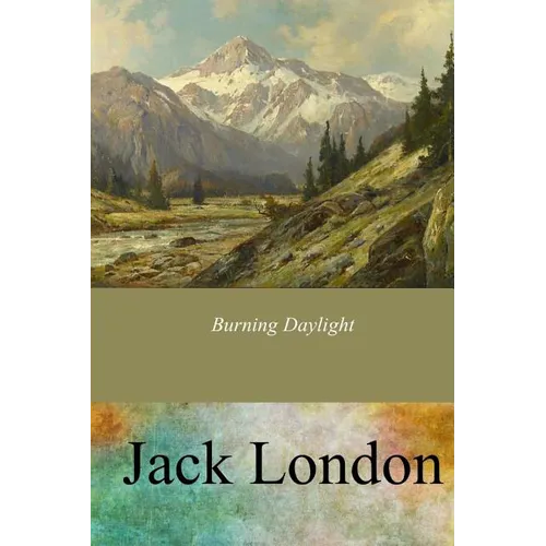 Burning Daylight - Paperback